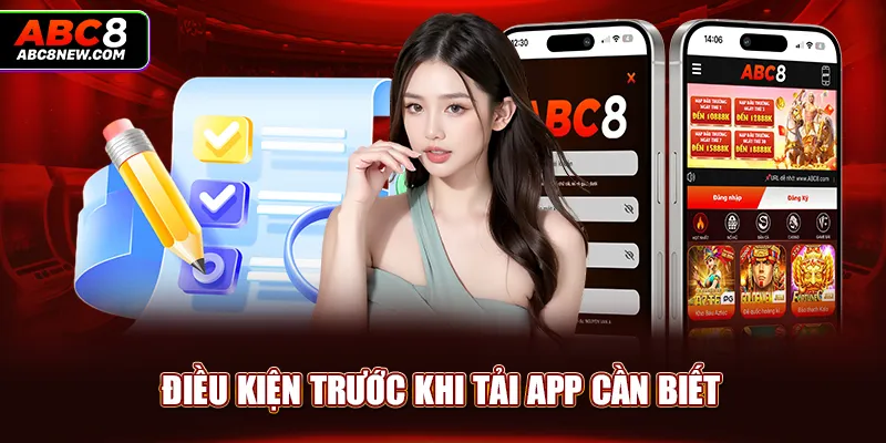 Điều kiện trước khi tải app cần biết