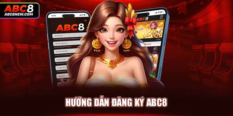 Hướng dẫn đăng ký ABC8